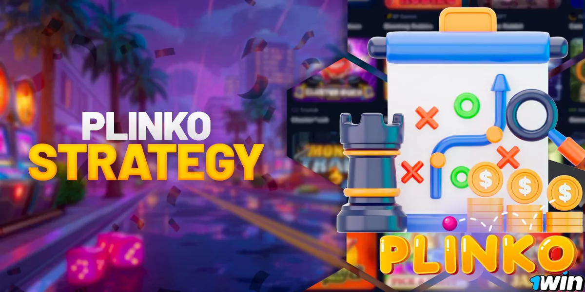 What strategy to choose when playing Plinko